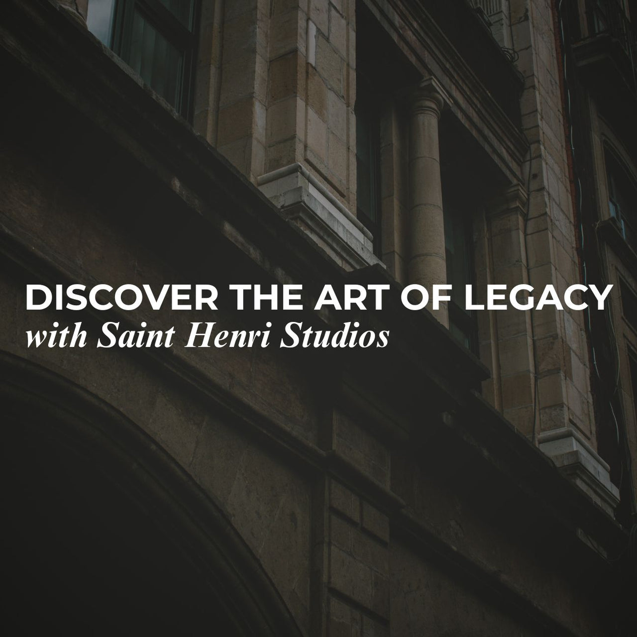 Discover the Art of Legacy with Saint Henri Studios