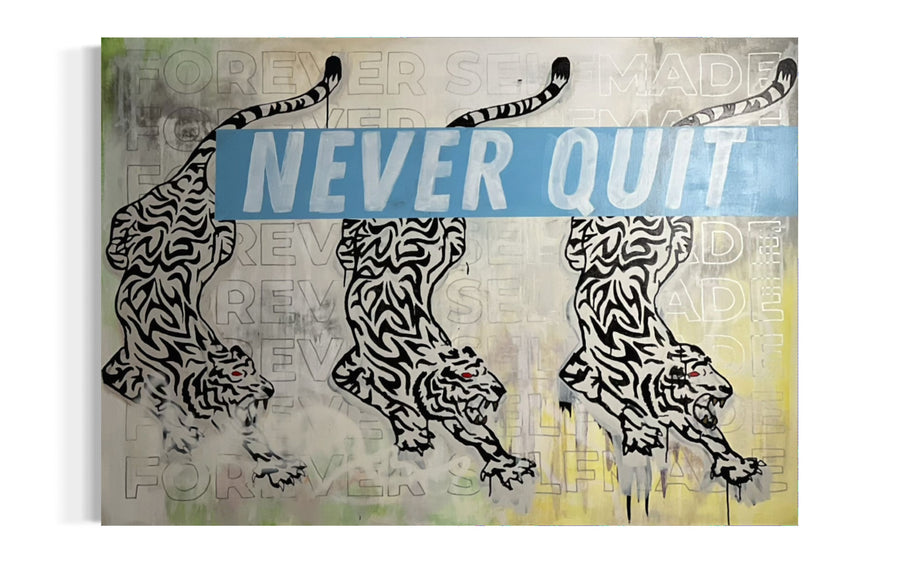 NEVER QUIT