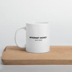 Motivational Ceramic Mugs Internet Money