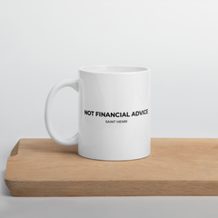 Motivational Ceramic Mugs Not Financial Advice