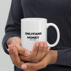 Motivational Ceramic Mugs Onlyfans Money 22